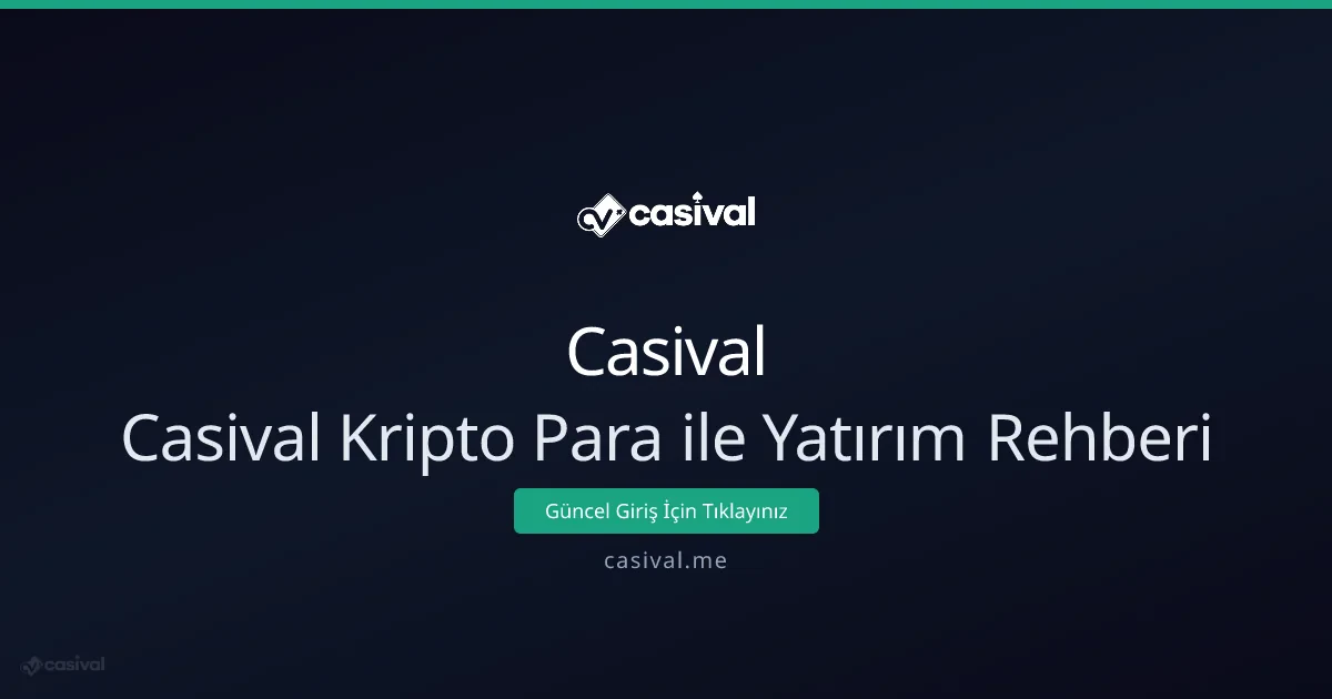Casival Kripto Para ile Yatırım Rehberi - Casival rehber görseli