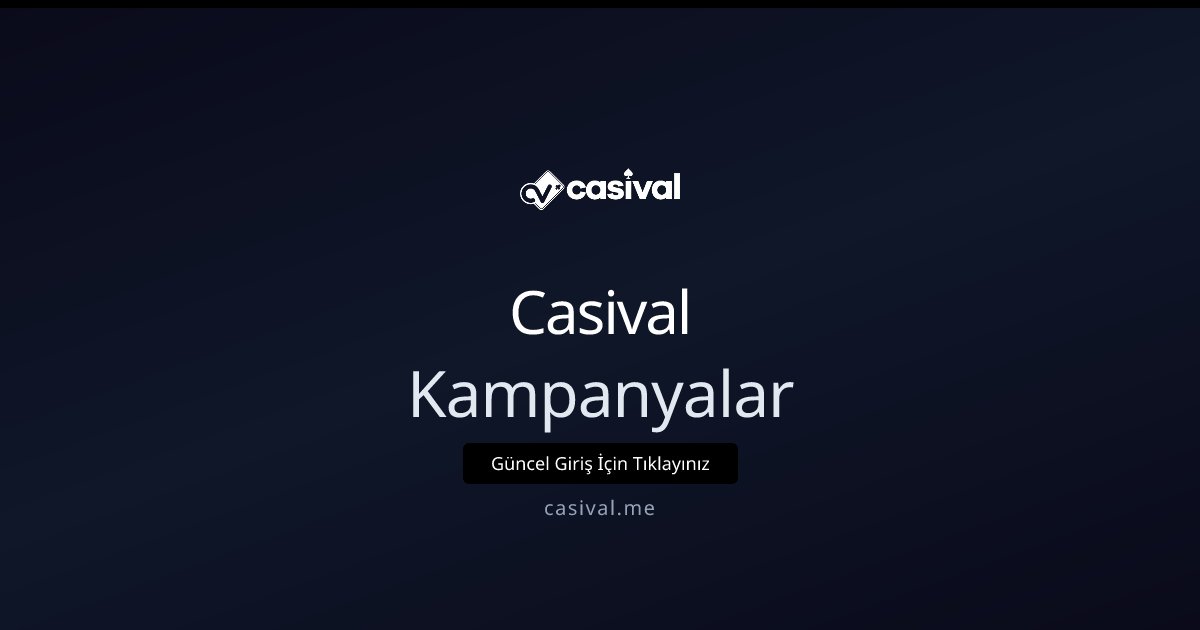 Casival Kampanyalar